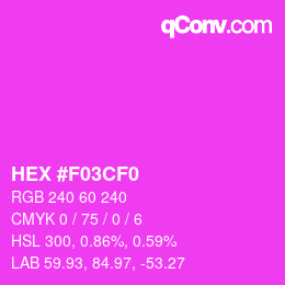 Color code: HEX #F03CF0 | qconv.com