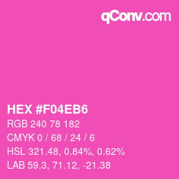 カラーコード: HEX #F04EB6 | qconv.com