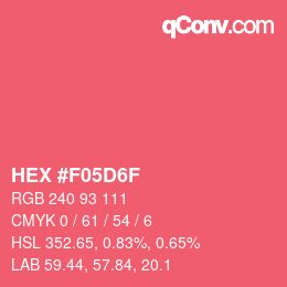 カラーコード: HEX #F05D6F | qconv.com