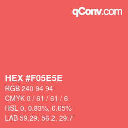 Color code: HEX #F05E5E | qconv.com