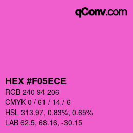 カラーコード: HEX #F05ECE | qconv.com