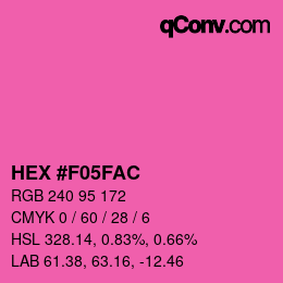 颜色代码: HEX #F05FAC | qconv.com