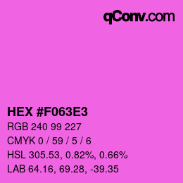 Color code: HEX #F063E3 | qconv.com