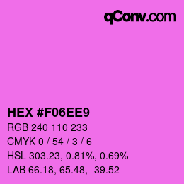 颜色代码: HEX #F06EE9 | qconv.com