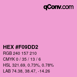 カラーコード: HEX #F09DD2 | qconv.com