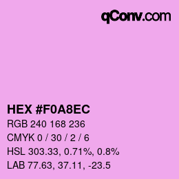 颜色代码: HEX #F0A8EC | qconv.com