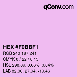 Color code: HEX #F0BBF1 | qconv.com