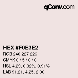 Color code: HEX #F0E3E2 | qconv.com