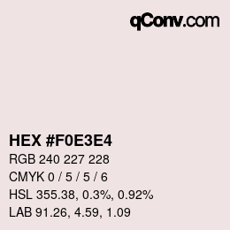 Code couleur: HEX #F0E3E4 | qconv.com