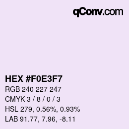 Color code: HEX #F0E3F7 | qconv.com