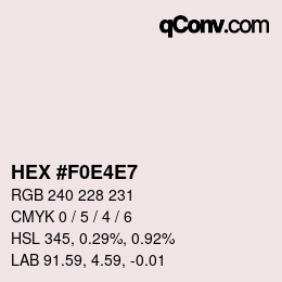 Color code: HEX #F0E4E7 | qconv.com