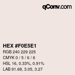 Color code: HEX #F0E5E1 | qconv.com
