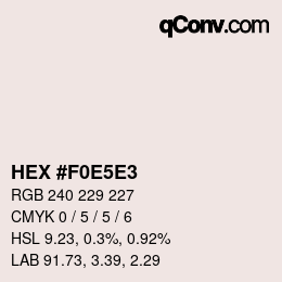 Farbcode: HEX #F0E5E3 | qconv.com