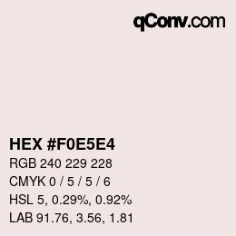 Code couleur: HEX #F0E5E4 | qconv.com