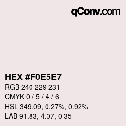 Color code: HEX #F0E5E7 | qconv.com