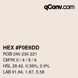 Code couleur: HEX #F0E6DD | qconv.com