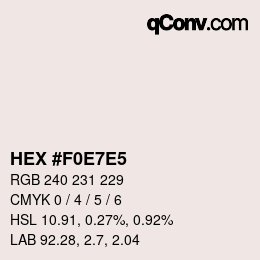 Color code: HEX #F0E7E5 | qconv.com