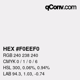 Color code: HEX #F0EEF0 | qconv.com