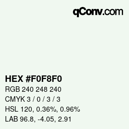 カラーコード: HEX #F0F8F0 | qconv.com