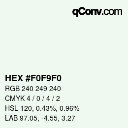 カラーコード: HEX #F0F9F0 | qconv.com