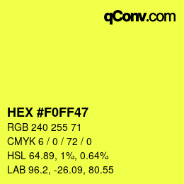 Color code: HEX #F0FF47 | qconv.com