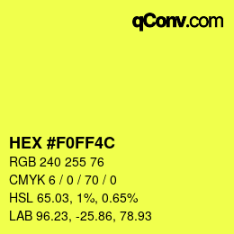 Color code: HEX #F0FF4C | qconv.com