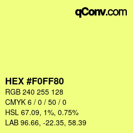 Color code: HEX #F0FF80 | qconv.com