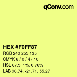 Color code: HEX #F0FF87 | qconv.com