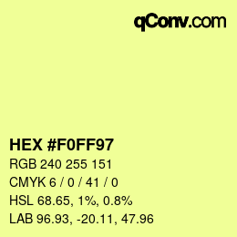 Color code: HEX #F0FF97 | qconv.com