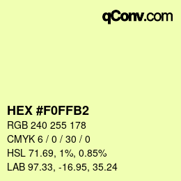 Color code: HEX #F0FFB2 | qconv.com