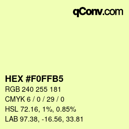 颜色代码: HEX #F0FFB5 | qconv.com