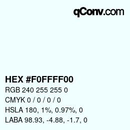 Color code: HEX #F0FFFF00 | qconv.com
