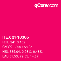 Color code: HEX #F10366 | qconv.com