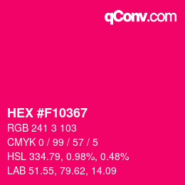 Farbcode: HEX #F10367 | qconv.com