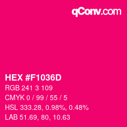 Farbcode: HEX #F1036D | qconv.com