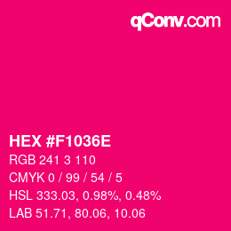 Color code: HEX #F1036E | qconv.com