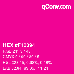 カラーコード: HEX #F10394 | qconv.com