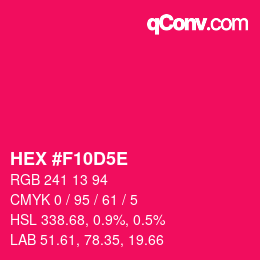 カラーコード: HEX #F10D5E | qconv.com