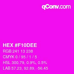 Color code: HEX #F10DEE | qconv.com