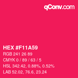 カラーコード: HEX #F11A59 | qconv.com