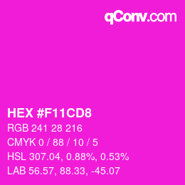 Code couleur: HEX #F11CD8 | qconv.com