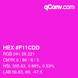 Farbcode: HEX #F11CDD | qconv.com