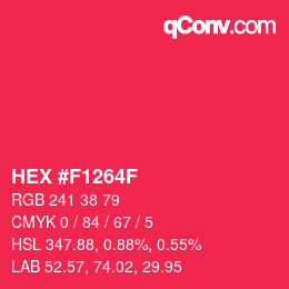 カラーコード: HEX #F1264F | qconv.com