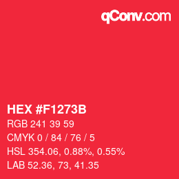 カラーコード: HEX #F1273B | qconv.com