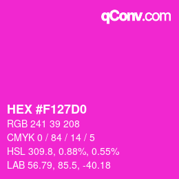 颜色代码: HEX #F127D0 | qconv.com
