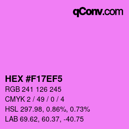 カラーコード: HEX #F17EF5 | qconv.com