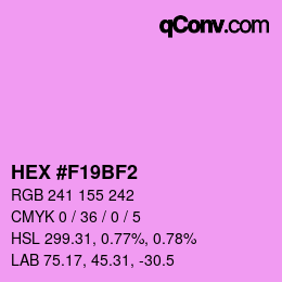 カラーコード: HEX #F19BF2 | qconv.com