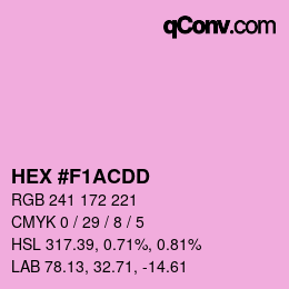 Color code: HEX #F1ACDD | qconv.com