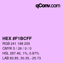 カラーコード: HEX #F1BCFF | qconv.com