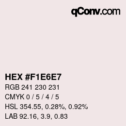 Farbcode: HEX #F1E6E7 | qconv.com